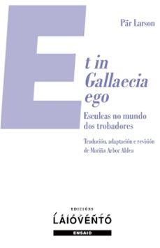 et in gallaecia ego-par larson-9788484877394