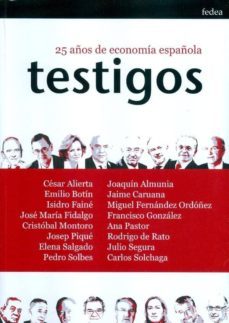 testigos: 25 años de economia española-9788486608194