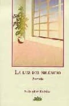 la luz del silencio-9788487598494