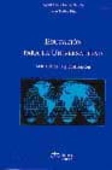 educacion para la universalidad: mas alla de la globalizacion-agustin de la herran gascon-jesus muñoz diez-9788488910394