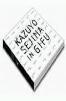 kazuyo sejima en gifu-9788489698994