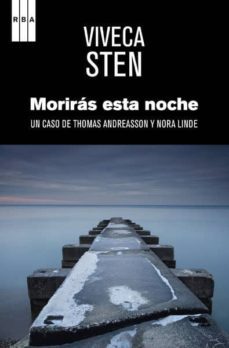 moriras esta noche: un caso de thomas andreasson y nora linde-9788490064894