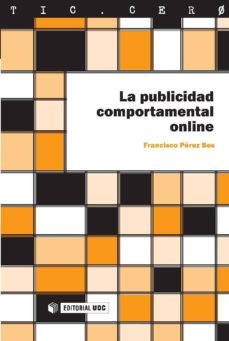 la publicidad comportamental online (ebook)-francisco perez bes-9788490296394