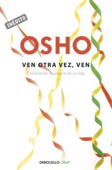 ven otra vez, ven (osho habla de tu a tu) (ebook)-9788490322994