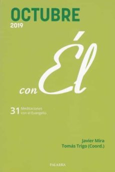 octubre 2019, con el: 31 meditaciones con el evangelio-tomas trigo-javier mira-9788490619094