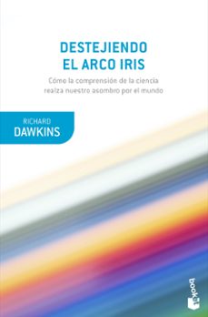 destejiendo el arco iris-richard dawkins-9788490669594