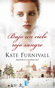 bajo un cielo rojo sangre (ebook)-kate furnivall-9788490695494