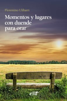 momentos y lugares con duende para orar (ebook)-florentino ulibarri-9788490737194