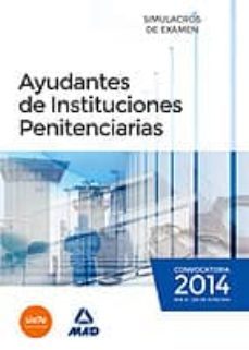 ayudantes de instituciones penitenciarias. simulacros de examen-9788490930694