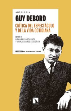 critica del espectaculo y de la vida cotidiana-guy ernest debord-9788490976494