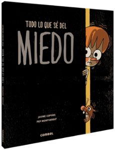 todo lo que se del miedo-jaume copons-9788491014294