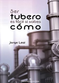 ser tubero es facil si sabes como-jorge leal-9788491152194