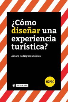 ¿como diseñar una experiencia turistica?-ainara rodriguez zulaica-9788491165194