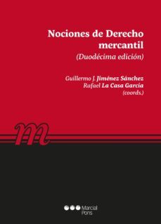 nociones de derecho mercantil (12ª ed)-rafael la casa garcia-guillermo j. jimenez sanchez-9788491236894