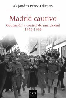 madrid cautivo (ebook)-alejandro perez olivares garcia-9788491346494