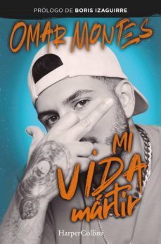 mi vida martir (ebook)-omar montes-9788491397694