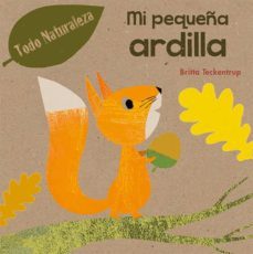 mi pequeña ardilla-britta teckentrup-9788491450894