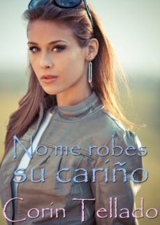 no me robes su cariño (ebook)-corin tellado-9788491623694