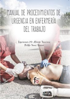 manual de procedimientos de urgencias en enfermería del trabajo-esperanza mª alonso jimenez-pablo tome bravo-9788491663294