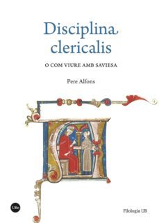 disciplina clericalis o com viure amb saviesa-pere alfons-9788491687894