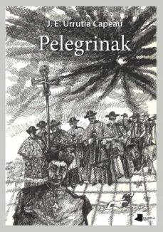 pelegrinak-jose enrike urrutia capeau-9788491720294