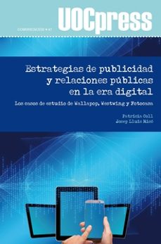 estrategias de publicidad y relaciones publicas en la era digital-patricia coll rubio-josep lluis mico-9788491803294