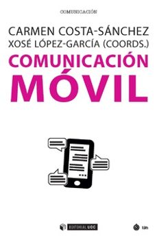 comunicacion movil-carmen costa sanchez-xose lopez garcia-9788491805694