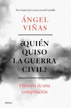 ¿quien quiso la guerra civil? (ebook)-angel viñas-9788491990994