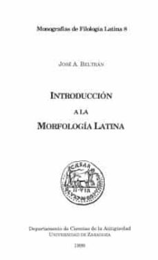introduccion a la morfologia latina-jose a. beltran-9788492043194