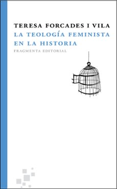 la teologia feminista en la historia (ebook)-teresa forcades i vila-9788410188761