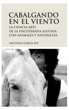 cabalgando en el viento-santiago garcia rey-9788492545094