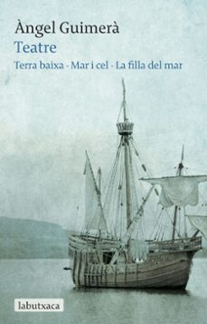teatre: terra baixa, mar i cel, la filla del mar-jose francisco yvars castello-9788492549894