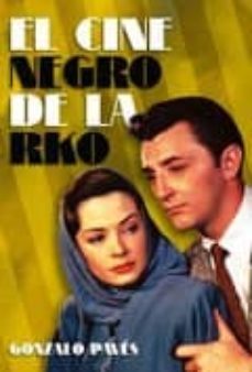 el cine negro de la rko: en el corazon de las tinieblas-9788492626694