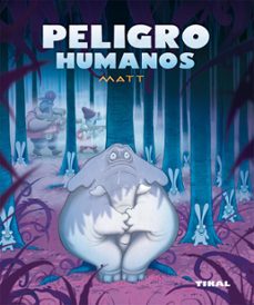 peligro humanos-carlos matera-9788492678594