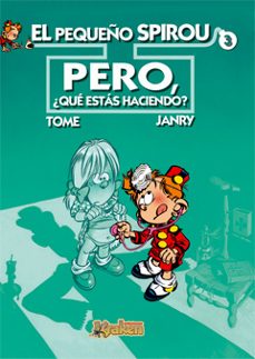 el pequeño spirou nº 3 : pero, ¿que estas haciendo?-9788493538194