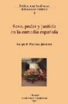 sexo, poder y justicia en la comedia española (cuatro calas)-9788493554194