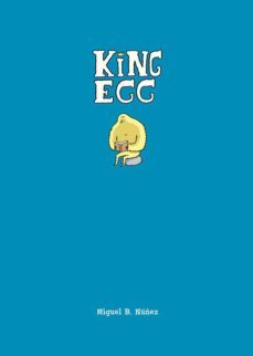 king egg-miguel b. nuñez-9788493859794