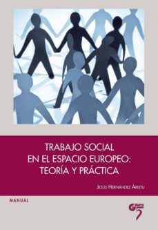 trabajo social en el espacio europeo: teoria y practica-9788493894894