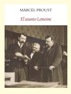 el asunto lemoine-marcel proust-9788494029394