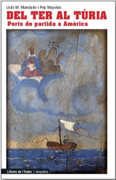 del ter al turia-lluis m. mandado-pep mayolas-9788494071294