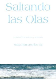 saltando las olas: reflexiones sobre crianza, educacion y desarro llo infantil (3ª ed.)-maria montero rios gil-9788494101694