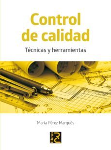 control de calidad: tecnicas y herramientas-maria perez marques-9788494180194