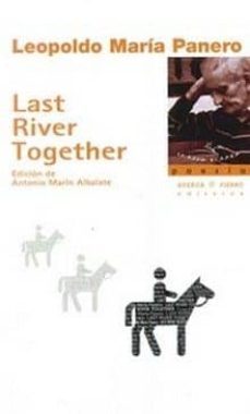 last river together-leopoldo maria panero-9788494210594