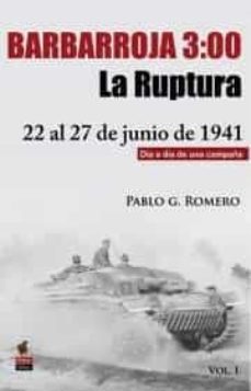 barbarroja 3:00 volumen i la ruptura-pablo g. romero-9788494288494
