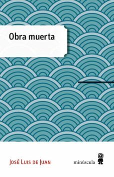 obra muerta-jose luis de juan-9788494353994