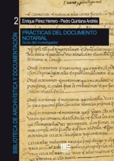 practicas del documento notarial: guia del investigador-9788494574894