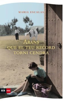abans que el teu record torni cendra-maria escalas i bernat-9788494652394
