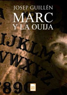 marc y la ouija (ebook)-josep guillen-9788494655494