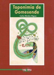 toponimia de gomesende-carlos mendez miguez-9788494683794