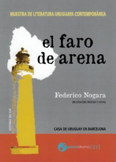 el faro de arena. muestra de literatura uruguaya contemporanea-9788494752094